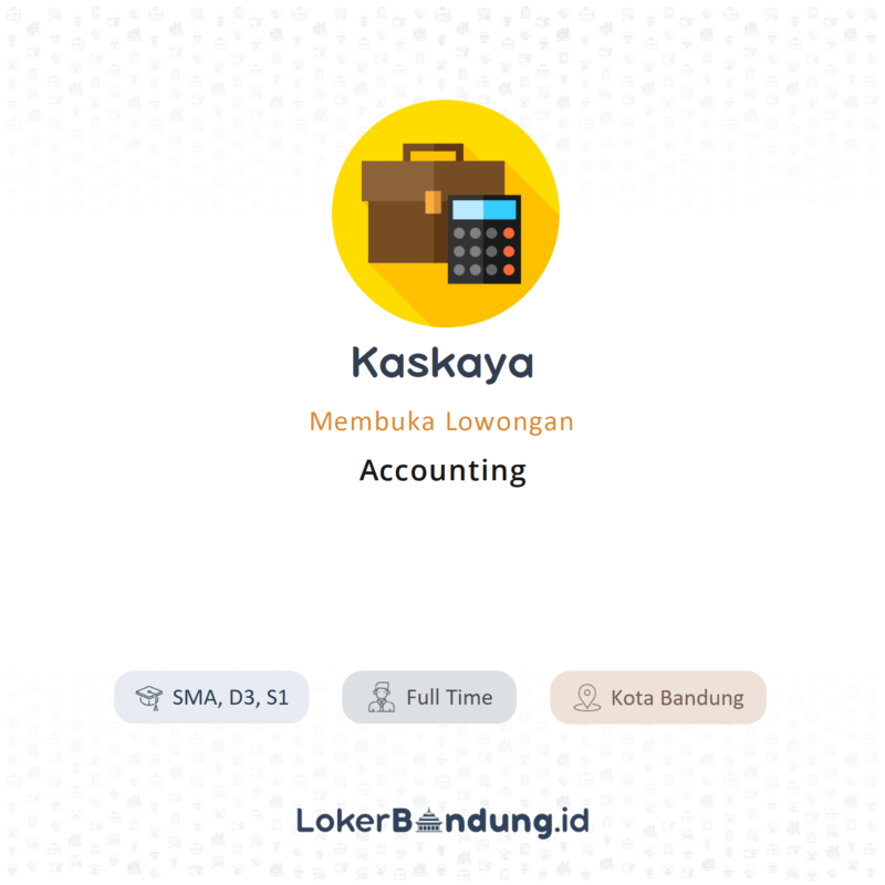 Lowongan Kerja Accounting di Kaskaya - LokerBandung.id