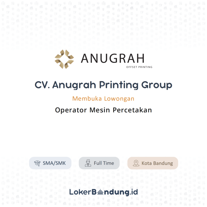 Operator Mesin Percetakan di CV. Anugrah Printing Group