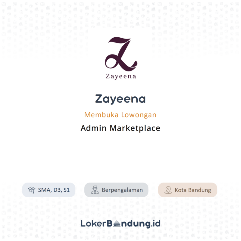 Lowongan Kerja Admin Marketplace Di Zayeena Lokerbandung Id